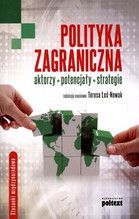 POLITYKA ZAGRANICZNA AKTORZY, POTENCJAŁY STRATEGIE