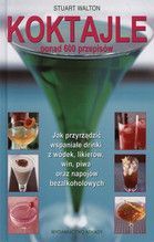 KOKTAJLE PONAD 600 PRZEPISÓW TW