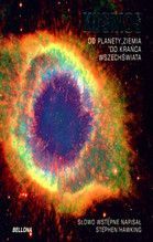 KOSMOS OD PLANETY ZIEMIA DO KRAŃCA WSZECHŚWIATA