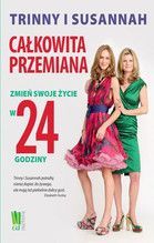 CAŁKOWITA PRZEMIANA ZMIEŃ SWOJE ŻYCIE W 24 GODZINY TW