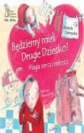 BĘDZIEMY MIELI DRUGIE DZIECKO MAGIA SERCA I MIŁOŚCI TW