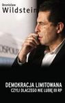 DEMOKRACJA LIMITOWANA CZYLI DLACZEGO NIE LUBIĘ III RP