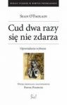 CUD DWA RAZY SIĘ NIE ZDARZA OPOWIADANIA
