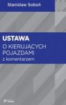 USTAWA O KIERUJĄCYCH POJAZDAMI Z KOMENTARZEM STAN PRAWNY 24 LIPCA 2014