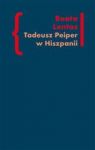 TADEUSZ PEIPER W HISZPANII