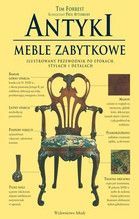 ANTYKI MEBLE ZABYTKOWE ILUSTROWANY PRZEWODNIK