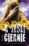 A JEŚLI CIERNIE