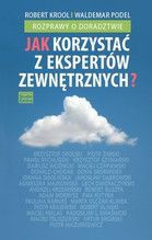 JAK KORZYSTAĆ Z EKSPERTÓW ZEWNĘTRZNYCH?