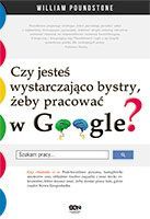 CZY JESTEŚ WYSTARCZAJĄCO BYSTRY BY PRACOWAĆ W GOOGLE
