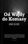 OD WAJDY DO KOMASY TW