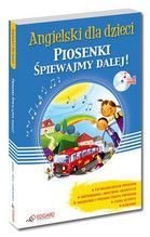 ANGIELSKI DLA DZIECI PIOSENKI ŚPIEWAJMY DALEJ + CD TW