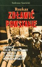 ROZKAZ ZDŁAWIĆ POWSTANIE