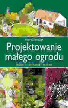 PROJEKTOWANIE MAŁEGO OGRODU TW