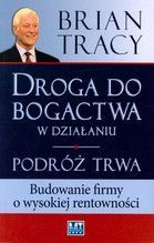 DROGA DO BOGACTWA W DZIAŁANIU PODRÓŻ TRWA BR