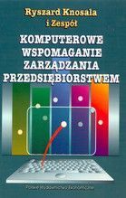 KOMPUTEROWE WSPOMAGANIE ZARZĄDZANIA PRZEDSIĘBIORSTWEM