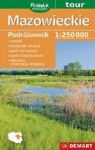 MAZOWIECKIE PODRÓŻOWNIK MAPA TURYSTYCZNA 1:125 000
