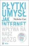 PŁYTKI UMYSŁ JAK INTERNET WPŁYWA NA NASZ MÓZG