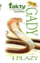 GADY I PŁAZY FAKTY O ZWIERZĘTACH ŚWIATA TW