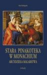 ARCYDZIEŁA MALARSTWA STARA PINAKOTEKA W MONACHIUM TW