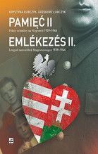 PAMIĘĆ II POLSCY UCHODŹCY NA WĘGRZECH 1939-1946 TW