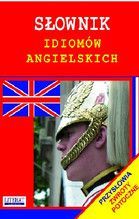 SŁOWNIK IDIOMÓW ANGIELKSICH