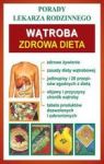 WĄTROBA ZDROWA DIETA PORADY LEKARZA DOMOWEGO