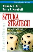 SZTUKA STRATEGII TEORIA GIER W BIZNESIE I ŻYCIU PRYWATNYM TW