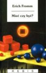 MIEĆ CZY BYĆ