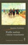 WIELKIE NADZIEJE I DALSZE ROZWAŻANIA