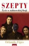 SZEPTY ŻYCIE W STALINOWSKIEJ ROSJI WYD.2013
