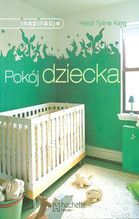 POKÓJ DZIECKA INSPIRACJE