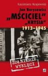 JAN BORYSEWICZ KRYSIA MŚCICIEL 1913-1945