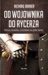 OD WOJOWNIKA DO RYCERZA