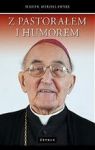 Z PASTORAŁEM I HUMOREM TW