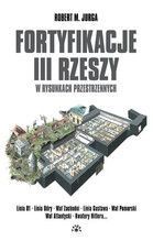 FORTYFIKACJE III RZESZY W RYSUNKACH PRZESTRZENNYCH TW