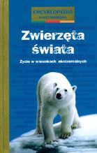 ZWIERZĘTA ŚWIATA ENCYKLOPEDIA ILUSTROWANA TW