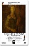 DVD KOBIETA Z PAPUGĄ NARAMIENIU TW