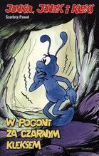 JONKA JONEK I KLEKS W POGONI ZA CZARNYM KLEKSEM