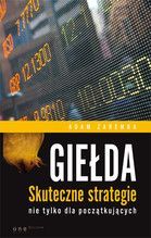 GIEŁDA SKUTECZNE STRATEGIE NIE TYLKO DLA POCZĄTKUJĄCYCH