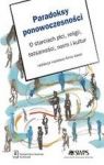 PARADOKSY PONOWOCZEŚNOŚCI O STARCIACH PŁCI RELIGII TOŻSAMOŚCI NORM I KULTUR