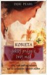 KOBIETA JAKIEJ PRAGNIE TWÓJ MĄŻ