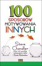 100 SPOSOBÓW MOTYWOWANIA INNYCH
