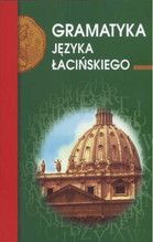 GRAMATYKA JĘZYKA ŁACIŃSKIEGO
