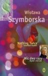 NIC DWA RAZY WYBÓR WIERSZY WER.POL/ANG TW