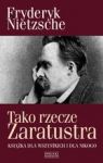 TAKO RZECZE ZARATUSTRA KSIĄŻKA DLA WSZYSTKICH I DLA NIKOGO TW