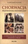 CHORWACJA PRZEWODNIK HISTORYCZNY