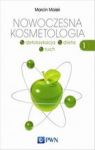 NOWOCZESNA KOSMETOLOGIA TOM 1 DETOKSYKACJA DIETA RUCH