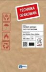 TECHNIKA OPAKOWAŃ PODSTAWY MATERIAŁY PROCESY WYTWARZANIA TW