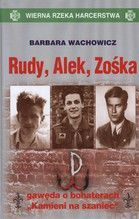 RUDY ALEK I ZOŚKA GAWĘDA O BOHATERACH KAMIENI NA SZANIEC TW