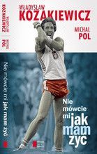 NIE MÓWCIE MI JAK MAM ŻYĆ